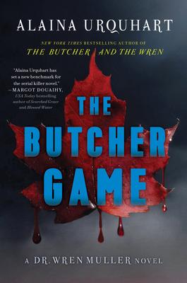 The Butcher Game: A Dr. Wren Muller Novel