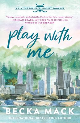 Play with Me: A Playing for Keeps Hockey Romance