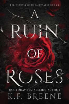 A Ruin of Roses: Deliciously Dark Fairytales, Book 1 Subscription
