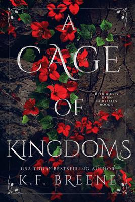 A Cage of Kingdoms: Deliciously Dark Fairytales, Book 6 Subscription
