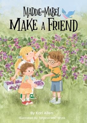 Maddie and Mabel Make a Friend: Book 6 Subscription