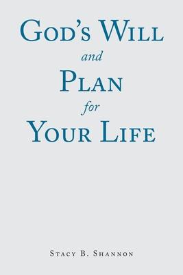 God's Will and Plan for Your Life