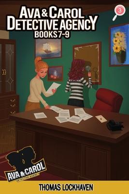 Ava & Carol Detective Agency (Books 7-9): A Middle Grade Mystery Series (Book Bundle 3)