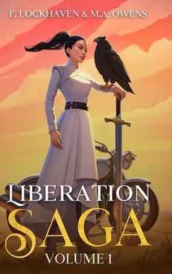 Liberation Saga (Volume 1): A Teen and YA Post-Apocalyptic Fiction