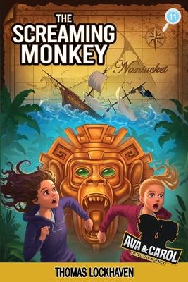 The Screaming Monkey (Book 11): Ava & Carol Detective Agency Subscription