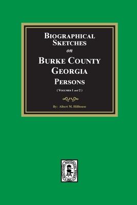 Biographical Sketches on Burke County, Georgia Persons