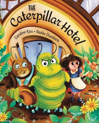 The Caterpillar Hotel: A Children's Picture Book About Gratitude