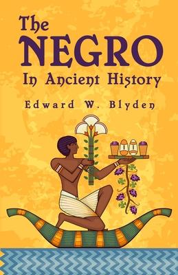 The Negro In Ancient History Subscription