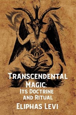 Transcendental Magic: Its Doctrine and Ritual