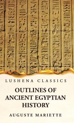 Outlines of Ancient Egyptian History