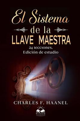 El Sistema de la Llave Maestra: 24 Lecciones. Edicion de Estudio