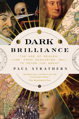 Dark Brilliance: The Age of Reason: From Descartes to Peter the Great Subscription