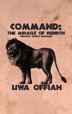 Command: The Miracle of Rebirth