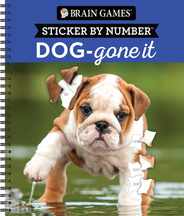 Brain Games - Sticker by Number: Dog-Gone It (28 Images to Sticker) Subscription