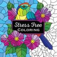 Stress Free Coloring (Each Coloring Page Is Paired with a Calming Quotation or Saying to Reflect on as You Color) (Keepsake Coloring Books) Subscription