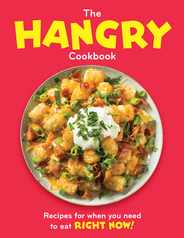 The Hangry Cookbook: Recipes for When You Need to Eat Right Now! Subscription