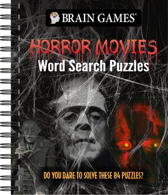 Brain Games - Horror Movies Word Search Puzzles: Do You Dare to Solve These 84 Puzzles?