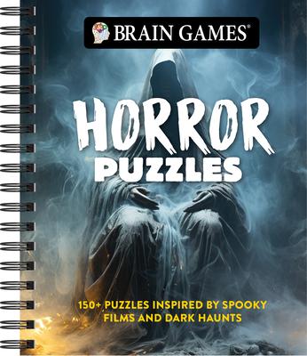 Brain Games - Horror Puzzles: 150+ Puzzles Inspired by Spooky Films and Dark Haunts