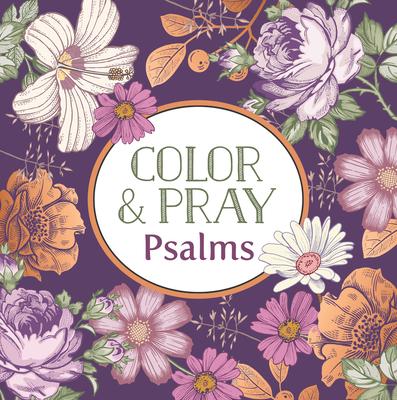 Color & Pray: Psalms (Keepsake Coloring Books)