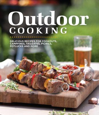 Outdoor Cooking: Delicious Recipes for Cookouts, Campfires, Tailgates, Picnics, Potlucks and More Subscription
