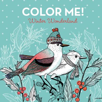 Color Me! Winter Wonderland - Keepsake Coloring Books Compact Edition: Cozy Winter Scenes, Snowmen & Hot Cocoa with Quotes 7x7 Inches Portable Colorin Subscription