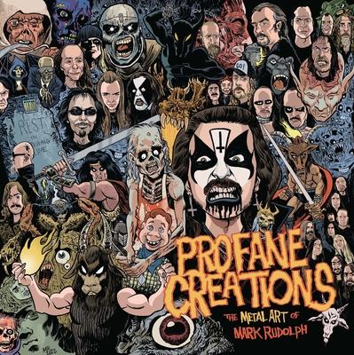 Profane Creations: The Metal Art of Mark Rudolph