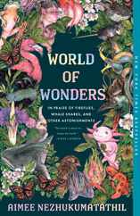 World of Wonders: In Praise of Fireflies, Whale Sharks, and Other Astonishments Subscription