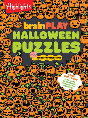 Brainplay Halloween Puzzles: Over 200 Spell-Binding Mazes, Halloween Fill in the Blank, Mini Puzzles and More Silly Spooky Fun for Kids 7 and Up