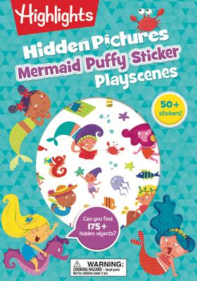 Mermaid Hidden Pictures Puffy Sticker Playscenes: Best Mermaid Gift for Kids 3-6 with Mazes, Matching Games, Mermaid Crafts & Over 50 Mermaid Stickers