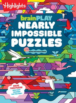 Brainplay Nearly Impossible Puzzles: Highlights Puzzle Book for Kids with Super Hard Brain Teasers, Logic Games, Hidden Objects and Wordplay for Puzzl Subscription