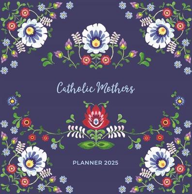 Catholic Mothers Planner 2025