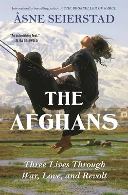 The Afghans: Three Lives Through War, Love, and Revolt Subscription