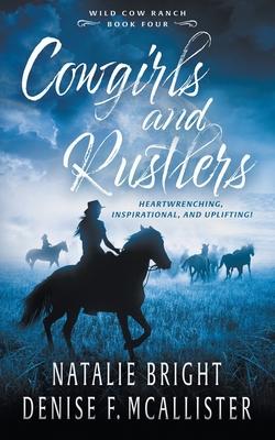 Cowgirls and Rustlers: A Christian Contemporary Western Romance Series Subscription