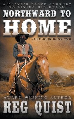 Northward To Home: A Historical Christian Western