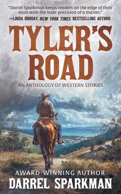 Tyler's Road: An Anthology of Western Stories