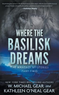 Where the Basilisk Dreams: A Native American Historical Mystery Series