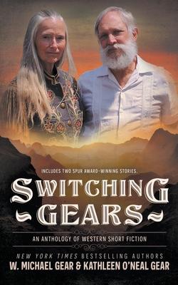 Switching Gears: An Anthology of Western Short Fiction