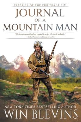 Journal of a Mountain Man: (A Mountain Man Narrative)