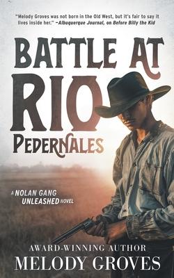 Battle at Rio Pedernales: A Classic Western Series