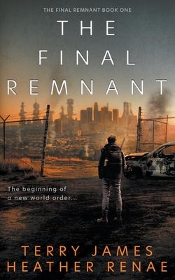 The Final Remnant: A Post-Apocalyptic Christian Fantasy