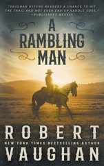 A Rambling Man: A Classic Western Adventure Subscription