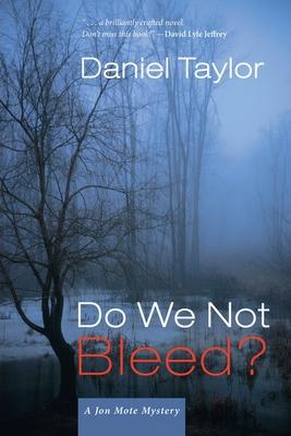 Do We Not Bleed?: A Jon Mote Mystery