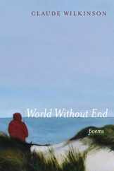 World Without End: Poems Subscription