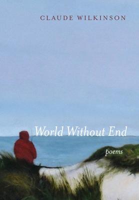 World Without End: Poems Subscription