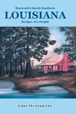 Louisiana: Recipes of a People