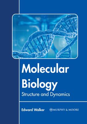 Molecular Biology: Structure and Dynamics Subscription