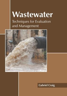 Wastewater: Techniques for Evaluation and Management Subscription