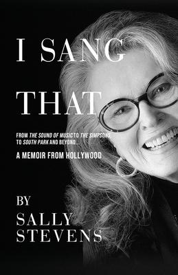 I Sang That: A Memoir from Hollywood