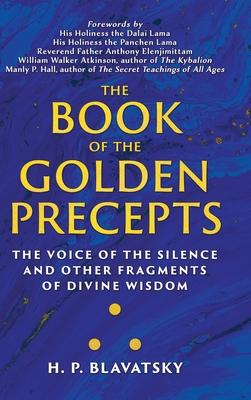The Book of the Golden Precepts: The Voice of the Silence and Other Fragments of Divine Wisdom Subscription