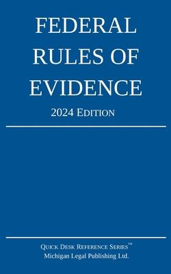 Federal Rules of Evidence; 2024 Edition: With Internal Cross-References